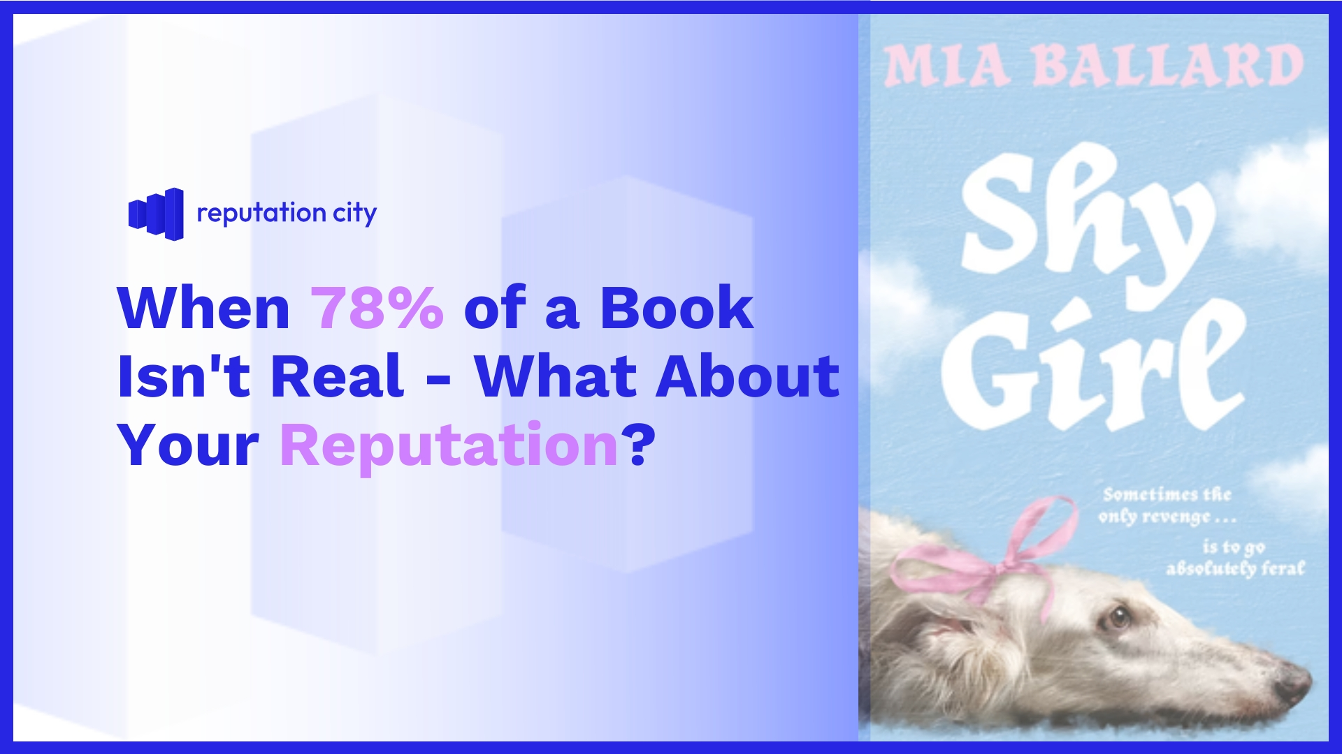 When 78% of a Book Isn't Real - What About Your Reputation?