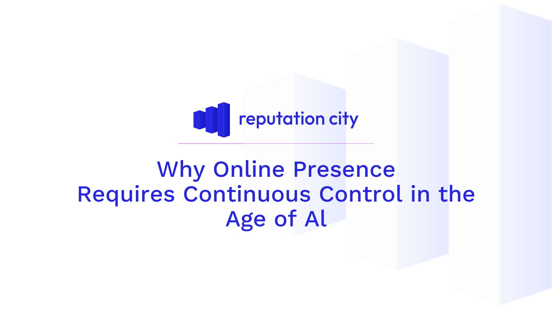 Why Online Presence Requires Continuous Control in the Age of Al